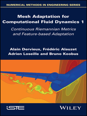 cover image of Mesh Adaptation for Computational Fluid Dynamics, Volume 1